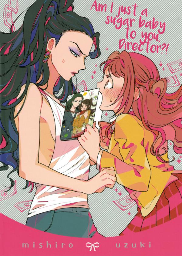 THE iDOLM@STER - Am I Just a Sugar Baby to You, Director?! (Doujinshi)